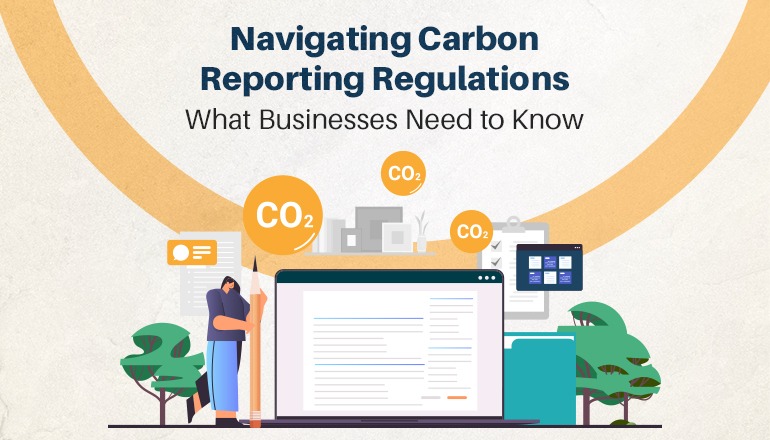 Navigating Carbon Reporting Regulations